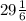 29\frac {1}{6}