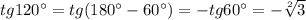 tg120^{\circ}=tg(180^{\circ}-60^{\circ})=-tg60^{\circ}=-\sqrt[2]{3}