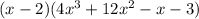 (x-2)(4 x^{3}+12 x^{2} -x-3 )