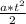  \frac{ a*t^{2} }{2} 