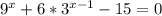 9^x+6*3^{x-1}-15=0