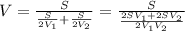 V=\frac{S}{\frac{S}{2V_1}+\frac{S}{2V_2}}=\frac{S}{\frac{2SV_1+2SV_2}{2V_1V_2}}