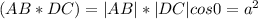  (AB*DC)=|AB|*|DC|cos0=a^2 