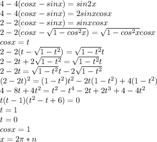 4-4(cosx-sinx)=sin2x\\&#10;4-4(cosx-sinx)=2sinxcosx\\&#10;2-2(cosx-sinx)=sinxcosx\\&#10;2-2(cosx-\sqrt{1-cos^2x})=\sqrt{1-cos^2x}cosx\\&#10;cosx=t\\&#10;2-2(t-\sqrt{1-t^2})=\sqrt{1-t^2}t\\&#10;2-2t+2\sqrt{1-t^2}=\sqrt{1-t^2}t \\&#10;2-2t=\sqrt{1-t^2}t -2\sqrt{1-t^2}\\&#10;(2-2t)^2=(1-t^2)t^2-2t(1-t^2)+4(1-t^2)\\&#10;4-8t+4t^2=t^2-t^4-2t+2t^3+4-4t^2\\&#10;t(t-1)(t^2-t+6)=0\\&#10;t=1\\&#10;t=0\\&#10;cosx=1\\&#10;x=2\pi*n&#10;