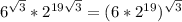 6^{ \sqrt{3} }*2^{ 19\sqrt{3}}=(6*2^{19})^{ \sqrt{3} }