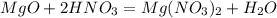 MgO+2HNO_3=Mg(NO_3)_2+H_2O