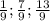  \frac{1}{9} ; \frac{7}{9} ; \frac{13}{9} 