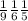 \frac{1}{9} \frac{1}{6} \frac{1}{5}