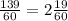  \frac{139}{60} = 2 \frac{19}{60} 