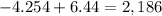 -4.254+6.44=2,186