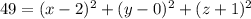 49 = (x-2)^{2} +(y-0)^{2} +(z+1)^{2} 