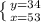 \left \{ {{y=34} \atop {x=53}} \right.