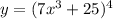 y=(7x^3+25)^4