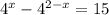 4^x-4^{2-x}=15