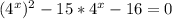 (4^x)^2-15*4^x-16=0