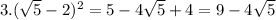 3. (\sqrt{5}-2)^2=5-4\sqrt{5}+4=9-4\sqrt{5}