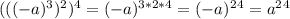 (((-a)^3)^2)^4=(-a)^{3*2*4}=(-a)^2^4=a^2^4