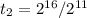 t_{2}=2^{16}/2^{11}