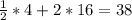 \frac{1}{2} *4+ 2* 16=38&#10;