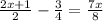 \frac{2x+1}{2} - \frac{3}{4} = \frac{7x}{8}