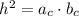 h^2=a_c\cdot b_c