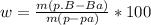 w= \frac{m(p.B-Ba)}{m(p-pa)} *100%