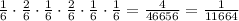 \frac 1 6 \cdot \frac 2 6 \cdot \frac 1 6 \cdot \frac 2 6 \cdot \frac 1 6 \cdot \frac 1 6 = \frac 4 {46656} = \frac 1 {11664}