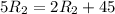 5R_{2}=2R_{2}+45