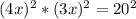 (4x)^2*(3x)^2=20^2