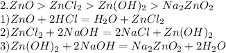 2.ZnOZnCl_2Zn(OH)_2Na_2ZnO_2 \\1)ZnO+2HCl=H_2O+ZnCl_2\\2)ZnCl_2+2NaOH=2NaCl+Zn(OH)_2\\3)Zn(OH)_2+2NaOH=Na_2ZnO_2+2H_2O