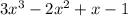 3x^3 - 2x^2 + x - 1