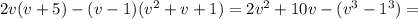 2 v(v+5)-(v-1)( v^{2} +v+1)=2 v^{2} +10v-( v^{3} -1^{3} )=