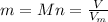 m=Mn= \frac{V}{V _{m} }