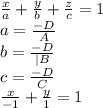 \frac{x}{a} + \frac{y}{b} + \frac{z}{c} = 1 \\ a = \frac{-D}{A} \\ b= \frac{-D}{|B} \\ c = \frac{-D}{C} \\ \frac{x}{-1} + \frac{y}{1} = 1 \\ 