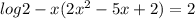 log2-x(2 x^{2} -5x+2)=2