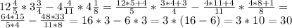 12\frac{4}{5}*3\frac{3}{4}-4\frac{4}{11}*4\frac{1}{8}=\frac{12*5+4}{5}*\frac{3*4+3}{4}-\frac{4*11+4}{11}*\frac{4*8+1}{8}=\\\frac{64*15}{5*4}-\frac{48*33}{11*8}=16*3-6*3=3*(16-6)=3*10=30