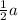 \frac{1}{2}a