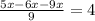 \frac{5x-6x-9x}{9} =4