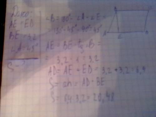 Параллелограмм abcd с высотой be .найдите s.если ae=ed,be=3,2см,угол a=45 градусов.заранее