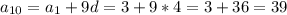 a_{10}=a_{1}+9d=3+9*4=3+36=39