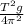 \frac{T ^{2} g}{4 \pi ^{2} }