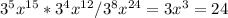 3^{5} x^{15} *3^4 x^{12}/3^8 x^{24} =3x^3=24