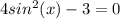 4sin^2(x)-3=0