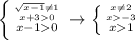 \left \{ {{ \sqrt{x-1} \neq 1 } \atop {x+30}}\atop {x-10} \right. \to \left \{ {{x \neq 2} \atop {x-3}}\atop {x1} \right.