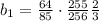 b_1=\frac{64}{85}\cdot\frac{255}{256}\frac{2}{3}