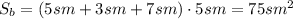 S_b=(5sm+3sm+7sm)\cdot5sm=75sm^2