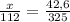 \frac{x}{112}=\frac{42,6}{325}