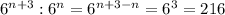 6^{n+3} : 6^n=6^{n+3-n}=6^3=216 