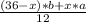 \frac{(36-x)*b+x*a}{12}