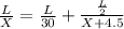 \frac{L}{X}=\frac{L}{30}+\frac{\frac{L}{2}}{X+4.5}